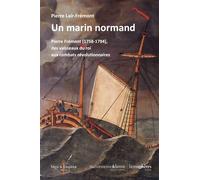 Un marin normand Pierre Frémont(1758-1794), des vaisseaux du roi aux combats révolutionnaires - Pierre Lair-Frémont - Hemispheres - broché - Essai