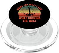 Un Marin s'excuse pour ce Que J'Ai Dit en amarrant Un Bateau PopSockets PopGrip pour MagSafe