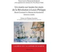 Un marin sur toutes les mers Pierre-Loïc Le Marant de Kerdaniel (Auteur), Yves Boyer-Vidal (Auteur)
