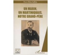 Un Marin, Un Martiniquais, Notre Grand-Père