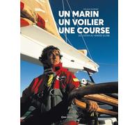Un marin un voilier une course - De L'Ostar au Vendée Globe - Mélanie Kominek - Casa - relié - Beau livre