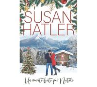 Un Marito Finto Per Natale: 4 (Un Amore Di Natale)