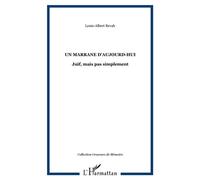 Un marrane d'aujourd-hui: Juif, mais pas simplement