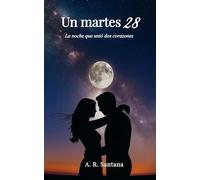Un martes 28: Una novela breve de amor imposible