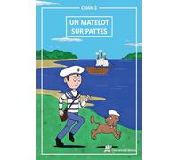 Un matelot sur pattes : Conte - dès 8 ans - contient un quiz