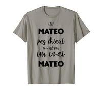 Un MATEO Pas Chiant Ce n'est pas Un Vrai MATEO T-Shirt