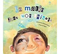 Un Matin Dans Mon Univers