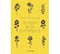 Un matin de ce printemps-là - Park Kun-Woong - Rue De L'echiquier - relié - Bande dessinée