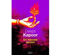 Un mauvais garçon - Deepti Kapoor - Seuil - broché - Roman