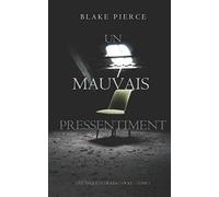 Un mauvais pressentiment (Une Enquête de Keri Locke - tome 1)