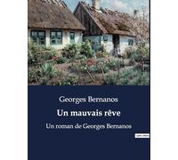 Un mauvais rêve: Un roman de Georges Bernanos
