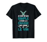 Un Mec SImpleChasseur Chasse Sport Animal Homme Cadeau T-Shirt