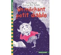 Un méchant petit diable - Lorris Murail - Gallimard jeunesse - Poche - Roman cadet dès 6 ans