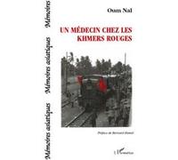 Un médecin chez les khmers rouges