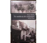 Un médecin de campagne. Petits récits