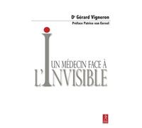 Un médecin face à l'invisible