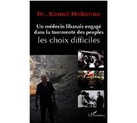 Un médecin libanais engagé dans la tourmente des peuples