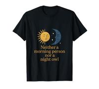Un mème amusant qui ne représente ni une personne matinale ni un oiseau de nuit T-Shirt