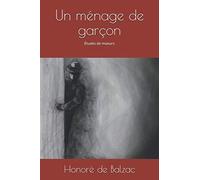 Un ménage de garçon: Études de moeurs