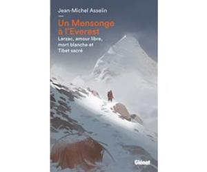Un Mensonge à l'Everest Jean-Michel Asselin (Auteur)