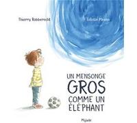 Un mensonge gros comme un éléphant