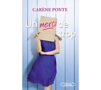Un merci de trop - Carène Ponte - Michel Lafon - broché - Roman