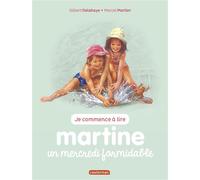 Un mercredi formidable Ne2016 - Gilbert Delahaye - Casterman - cartonné - Roman cadet dès 6 ans