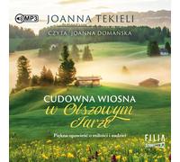 Un merveilleux printemps à Olszowy Jar - Joanna Tekieli (Hörbuch auf Polnisch)