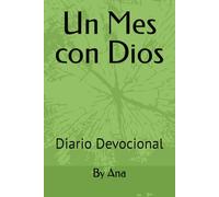 Un Mes con Dios: Devocional Diario