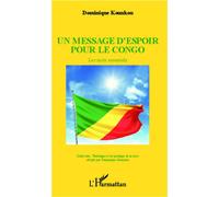 Dominique Kounkou – Un message d'espoir pour le Congo – Les mots essentiels – Broché