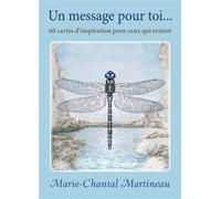 Un message pour toi - 60 cartes d'inspiration pour ceux qui restent - Coffret - Marie-Chantal Martineau - Dauphin Blanc - Coffret - Jeux livres objets