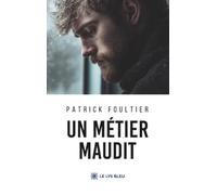 Un métier maudit