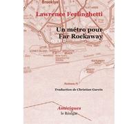 Un métro pour Far Rockaway - Lawrence Ferlinghetti - Le Realgar - broché - Poésie