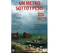 Un metro sotto i pesci