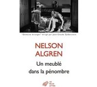Un meublé dans la pénombre Nelson Algren (Auteur), Jeannine Hayat (Traduction), Art Shay (Préface), Brooke Horvath (Introduction), Dan Simon (Introduction)
