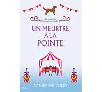 Un meurtre à la pointe - Catherine Coles - City - Poche - Roman