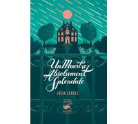 Julia Seales – Un meurtre absolument splendide – Roman – Broché