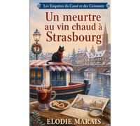 Un meurtre au vin chaud à Strasbourg