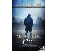 Un meurtre du passé Les enquêtes extra-lucides de Rain Christiansen , T2 - S.E. Harmon - MxM Bookmark - broché - Roman