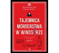Un meurtre mystérieux à Windsor. Les muses de Sa Majesté la Reine enquêtent. Volume 1