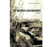 Un meurtre providentiel DARBON Roxane (Auteur)
