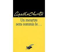 Un meurtre sera commis le...