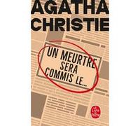 Un meurtre sera commis le... (Nouvelle traduction révisée) Agatha Christie (Auteur)
