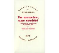 Bernard Guenée – Un meurtre, une société – L'Assassinat du duc d'Orléans, 23 novembre 1407