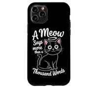 Un miaulement vaut mille mots Coque pour iPhone 11 Pro