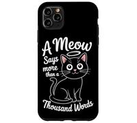 Un miaulement vaut mille mots Coque pour iPhone 11 Pro Max
