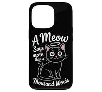 Un miaulement vaut mille mots Coque pour iPhone 13 Pro