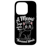 Un miaulement vaut mille mots Coque pour iPhone 14 Pro