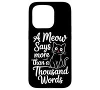 Un miaulement vaut mille mots Coque pour iPhone 15 Pro