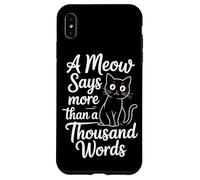Un miaulement vaut mille mots Coque pour iPhone XS Max